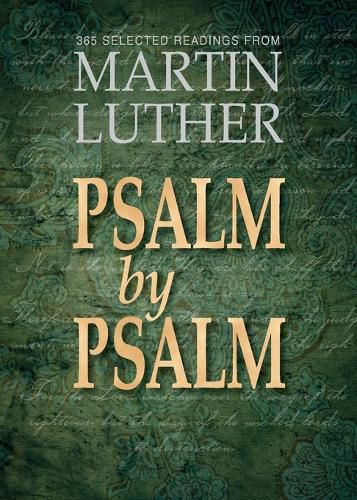 Cover image for Psalm by Psalm: 365 Devotional Readings with Martin Luther