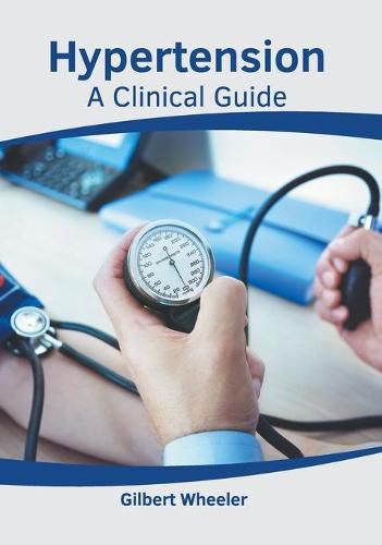 Cover image for Hypertension: A Clinical Guide