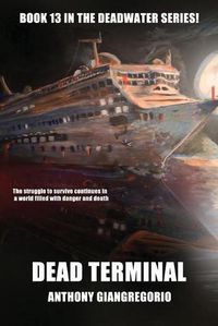 Cover image for Dead Terminal (Deadwater Series Book 13)