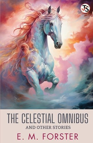Cover image for The Celestial Omnibus And Other Stories