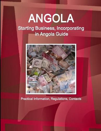 Cover image for Angola: Starting Business, Incorporating in Angola Guide - Practical Information, Regulations, Contacts