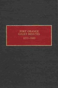 Cover image for Fort Orange Court Minutes, 1652-1660
