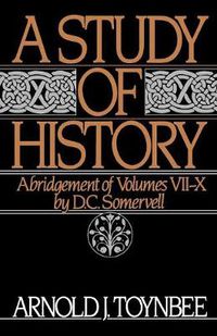 Cover image for A Study of History: Volume II: Abridgement of Volumes VII-X