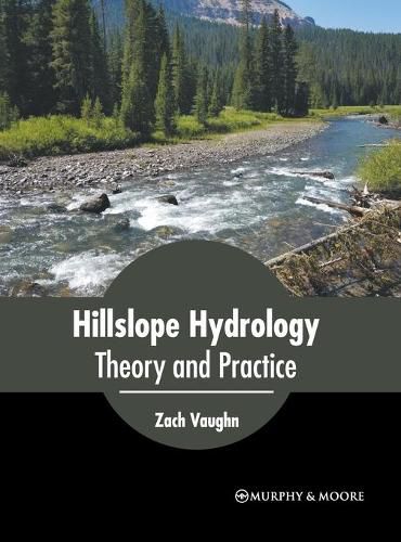 Cover image for Hillslope Hydrology: Theory and Practice