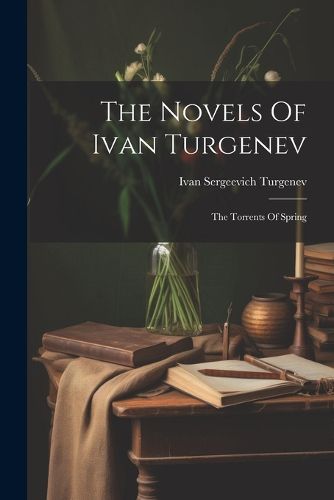 Cover image for The Novels Of Ivan Turgenev