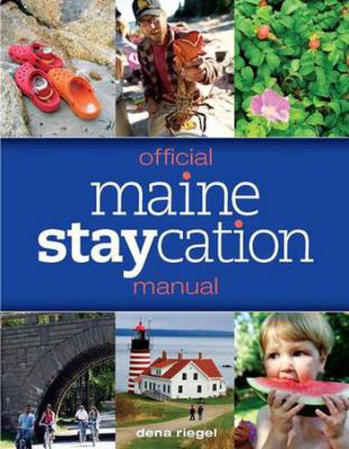 Cover image for Official Maine Staycation Manual