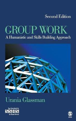 Cover image for Group Work: A Humanistic and Skills Building Approach