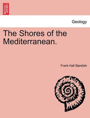 Cover image for The Shores of the Mediterranean. Vol. II