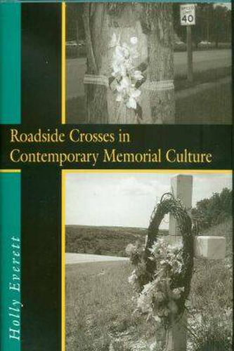 Cover image for Roadside Crosses in Contemporary Memorial Culture