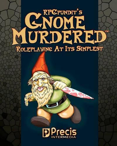 RPGPundit's GnomeMurdered