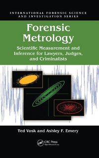 Cover image for Forensic Metrology: Scientific Measurement and Inference for Lawyers, Judges, and Criminalists