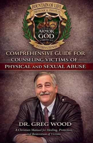 Cover image for Comprehensive Guide for Counseling Victims of Physical and Sexual Abuse