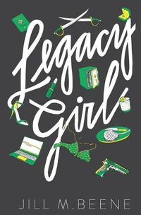 Cover image for Legacy Girl: Elayna Miller, Book Three