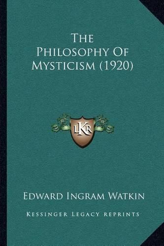 The Philosophy of Mysticism (1920)