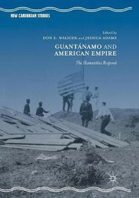 Cover image for Guantanamo and American Empire: The Humanities Respond