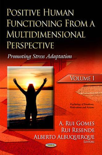 Cover image for Positive Human Functioning From a Multidimensional Perspective: Volume 1: Promoting Stress Adaptation