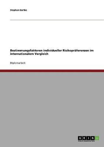 Cover image for Bestimmungsfaktoren individueller Risikopraferenzen im internationalem Vergleich