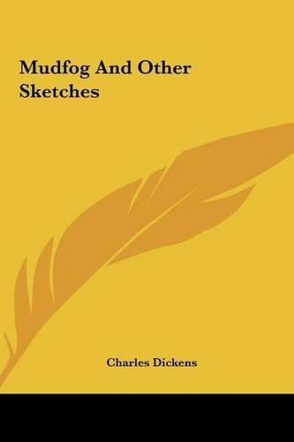 Cover image for Mudfog and Other Sketches