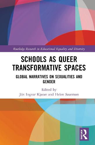 Cover image for Schools as Queer Transformative Spaces: Global Narratives on Sexualities and Genders