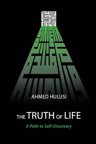 Cover image for The Truth of Life (A Path to Self-Discovery)