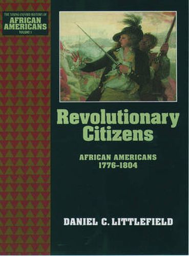 Cover image for Revolutionary Citizens: African Americans 1776-1804