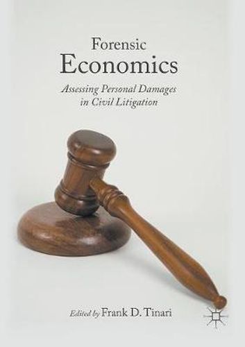 Cover image for Forensic Economics: Assessing Personal Damages in Civil Litigation