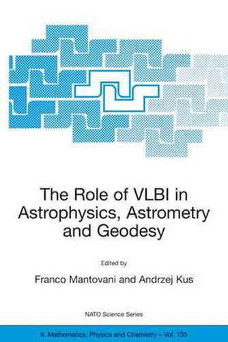 Cover image for The Role of VLBI in Astrophysics, Astrometry and Geodesy
