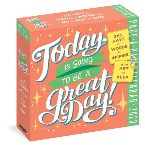 Today Is Going to Be a Great Day! Page-A-Day Calendar 2023