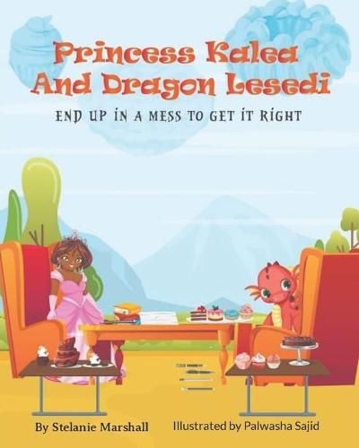 Cover image for Princess Kalea And Dragon Lesedi End Up in A Mess To Get it Right
