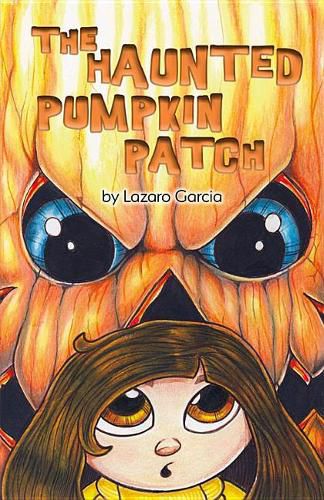 Cover image for The Haunted Pumpkin Patch