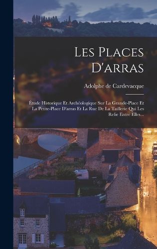 Cover image for Les Places D'arras