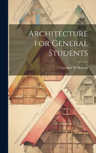 Cover image for Architecture for General Students