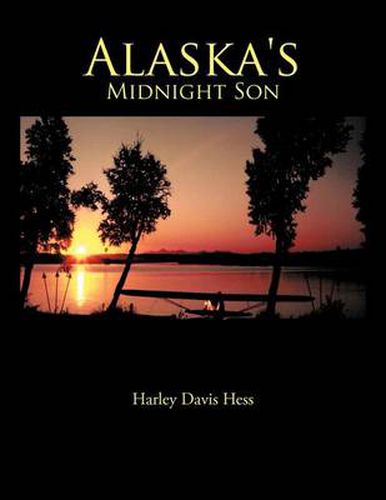 Cover image for Alaska's Midnight Son