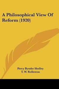 Cover image for A Philosophical View of Reform (1920)