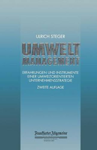 Cover image for Umweltmanagement: Erfahrungen und Instrumente Einer Umweltorientierten Unternehmensstrategie