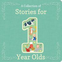Cover image for A Collection of Stories for 1-Year-Olds