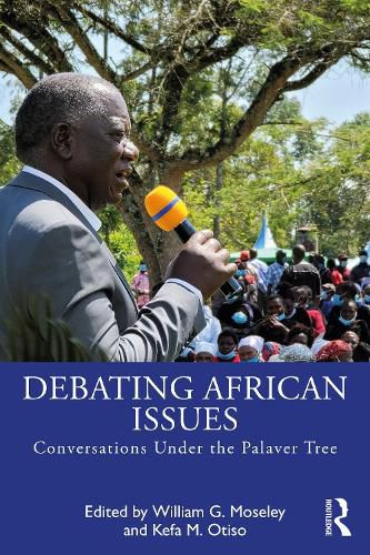 Cover image for Debating African Issues: Conversations Under the Palaver Tree