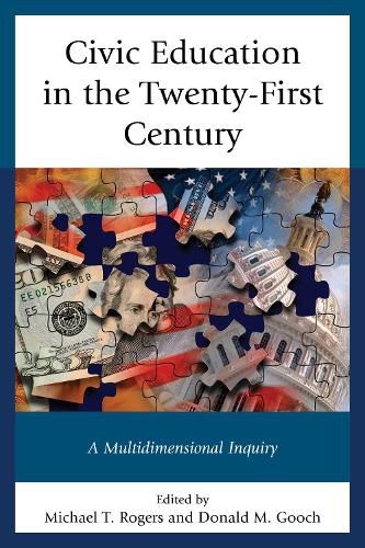 Cover image for Civic Education in the Twenty-First Century: A Multidimensional Inquiry