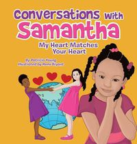 Cover image for Conversations with Samantha: My Heart Matches Your Heart