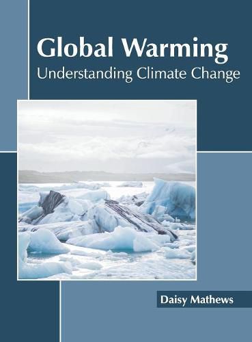 Cover image for Global Warming: Understanding Climate Change