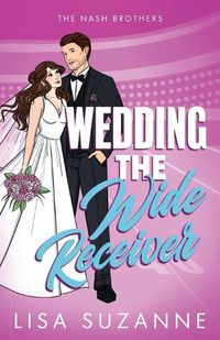 Cover image for Wedding the Wide Receiver