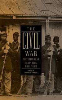 Cover image for The Civil War: The Third Year Told by Those Who Lived It (LOA #234)