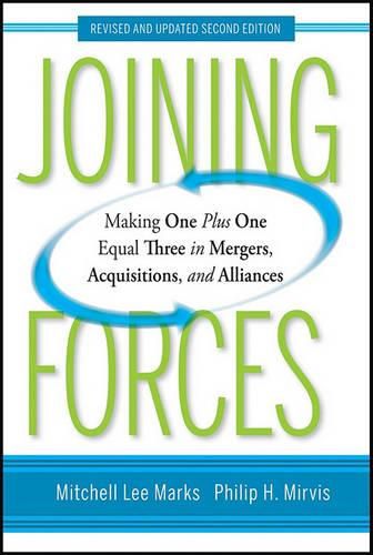 Cover image for Joining Forces: Making One Plus One Equal Three in Mergers, Acquisitions, and Alliances