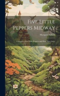 Cover image for Five Little Peppers Midway