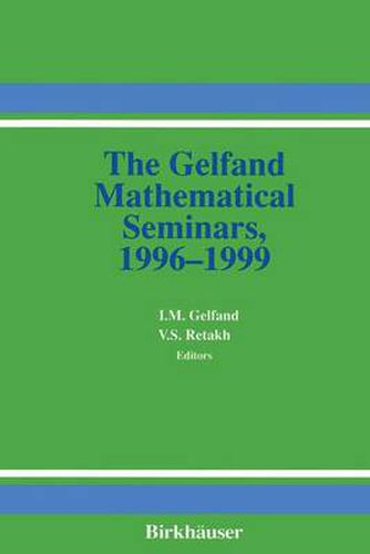 The Gelfand Mathematical Seminars, 1996-1999