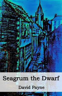 Cover image for Seagrum The Dwarf