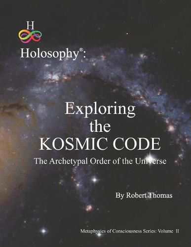 Cover image for Exploring the Kosmic Code: The Archetypal Order of the Universe