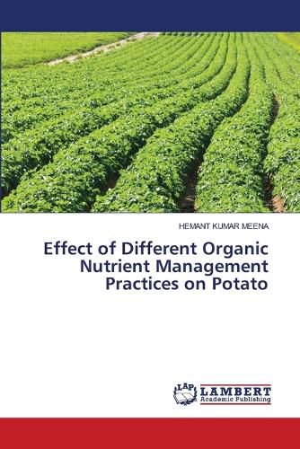 Cover image for Effect of Different Organic Nutrient Management Practices on Potato