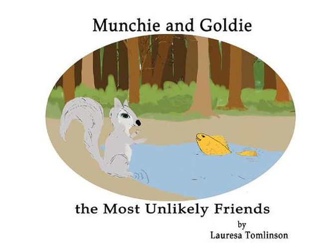 Cover image for Munchie and Goldie - Most Unlikely Friends