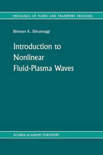 Cover image for Introduction to Nonlinear Fluid-Plasma Waves